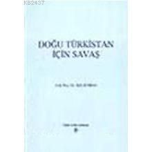 DOĞU TÜRKİSTAN İÇİN SAVAŞ - İKLİL KURBAN