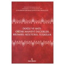 DOĞU VE BATI ORTAK MANEVI DEĞERLER - EDISYON