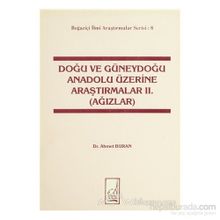 Doğu ve Güneydoğu Anadolu Üzerine Araştırmalar 2. Ağızlar - Ahmet Buran