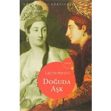 Doğuda Aşk - Latife Mardin