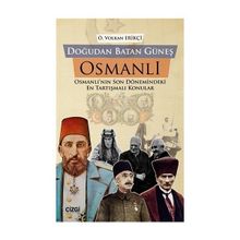 Doğudan Batan Güneş Osmanlı - Önder Volkan Erikçi