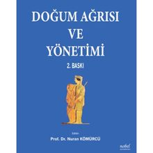 Doğum Ağrısı ve Yönetimi - Nuran Kömürcü