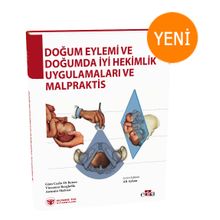 Doğum Eylemi ve Doğumda İyi Hekimlik Uygulamaları ve Malpraktis - Güneş Tıp Kitabevi