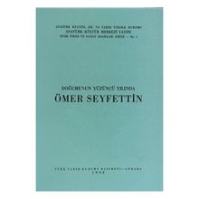 DOĞUMUNUN YÜZÜNCÜ YILINDA ÖMER SEYFETTIN - KOLEKTIF