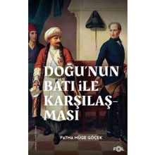 Doğunun Batı ile Karşılaşması 18. yüzyılda Fransa ve Osmanlı İmparatorluğu Fol Kitap