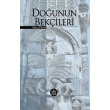 Doğunun Bekçileri - Seda Ceran - Elpis Yayınları