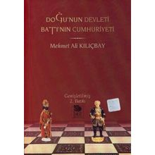 DOĞU'NUN DEVLETI BATI'NIN CUMHURIYETI - MEHMET ALI KILIÇBAY