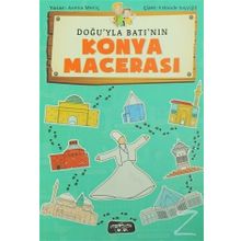 Doğu'yla Batı'nın Konya Macerası - Asena Meriç