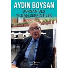 Doksan Beş Yıldan Serpintiler - Aydın Boysan