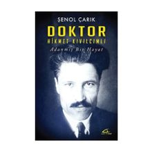 Doktor Hikmet Kıvılcımlı - Şenol Çarık