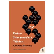 Doktor Shimamura'nın Tilkileri - Christine Wunnicke - Siren Yayınları