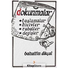 Dokunmalar - Bahattin Dikçal