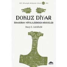 Dokuz Diyar: İskandinav Mitolojisinden Hikayeler - Mary E. Litchfield