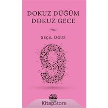 Dokuz Düğüm Dokuz Gece - Seçil Oğuz