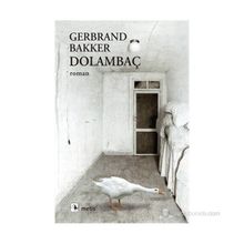 DOLAMBAÇ - GERBRAND BAKKER