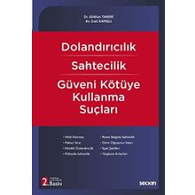 DOLANDIRICILIK SAHTECILIK GÜVENI KÖTÜYE KULLANMA - NECATI MERAN