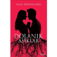 Dolanık Aşıklar - Halil İbrahim Irklı