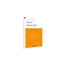 Dolaylı Patent İhlali - Pelin Karaaslan