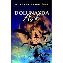 Dolunayda Aşk - Mustafa Tandoğan