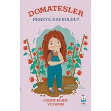 Domatesler Nereye Kayboldu? Luna Çocuk Yayınları