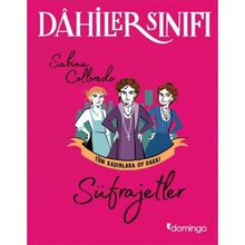 Domingo Yayınevi Süfrajetler Tüm Kadınlara Oy Hakkı - Dahiler Sınıfı