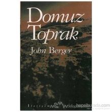 DOMUZ TOPRAK - JOHN BERGER