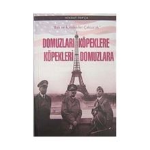 Domuzları Köpeklere Köpekleri Domuzlara - Mikdat Topçu