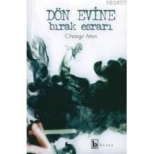 DÖN EVINE BIRAK ESRARI - CIHANGIR ARTUN