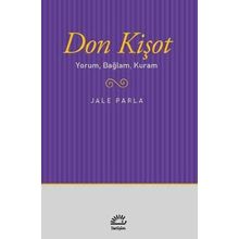 Don Kişot Yorum, Bağlam, Kuram - Jale Parla
