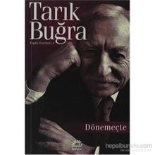 DÖNEMEÇTE - TARIK BUĞRA