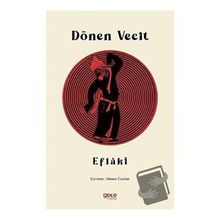 Dönen Vecit - Ahmed Eflaki
