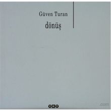 DÖNÜŞ - GÜVEN TURAN
