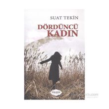 Dördüncü Kadın - Suat Tekin