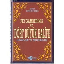 DÖRT BÜYÜK HALIFE - EYYUB BIN SIDDIK