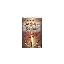 Dört Halifenin Son Günleri - Gülnar Yayınları