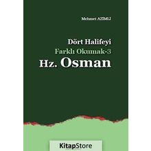 Dört Halifeyi Farklı Okumak 3 - Hz. Osman - Mehmet Azimli
