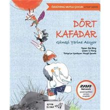 Dört Kafadar Güneşi Yerine Asıyor - Bai Bing