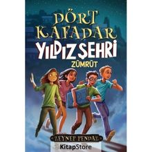 Dört Kafadar Yıldız Şehri Zümrüt Zeynep Pendaz