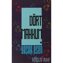DÖRT MAHKUM - YAŞAR ESEN