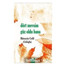 Dört Mevsim Güz Oldu Bana - Hüseyin Celil