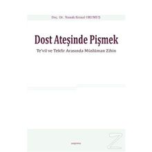 Dost Ateşinde Pişmek - Yrd. Doç. Dr. Namık Kemal Okumuş