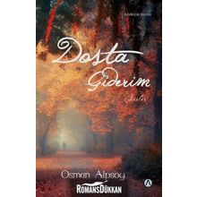 Dosta Giderim - Osman Alpsoy