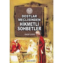 DOSTLAR MECLISINDEN HIKMETLI SOHBETLER - RAGIP GÜZEL