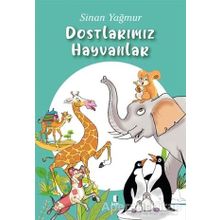 Dostlarımız Hayvanlar / Sinan Yağmur / Kapı Yayınları