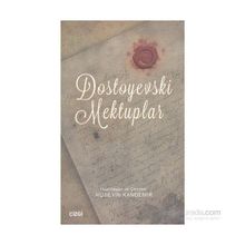 Dostoyevski Mektuplar - Fyodor Mihailoviç Dostoyevski