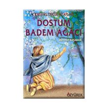 DOSTUM BADEM AĞACI - MEHMET BAŞARAN