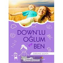 Down’lu Oğlum ve Ben - Dürdane Uluata