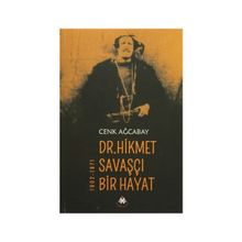 Dr. Hikmet Savaşçı Bir Hayat 1902-1971 - Cenk Ağcabay