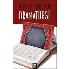 Dramaturgi - Hülya Nutku