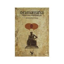 Dramaturgi - Tiyatroda Düşünsellik - Zehra İpşiroğlu